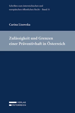 Abbildung von Lisowska | Zulässigkeit und Grenzen einer Präventivhaft in Österreich | 1. Auflage | 2025 | beck-shop.de