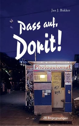 Abbildung von Bakker | Pass auf, Dorit! | 1. Auflage | 2025 | beck-shop.de