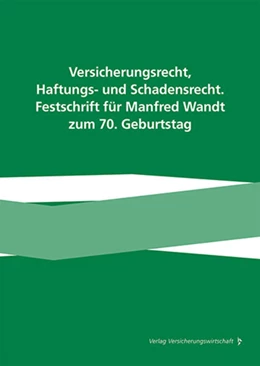 Abbildung von Sonnentag / Gal | Versicherungsrecht, Haftungs- und Schadensrecht. Festschrift für Manfred Wandt zum 70. Geburtstag | 1. Auflage | 2025 | beck-shop.de