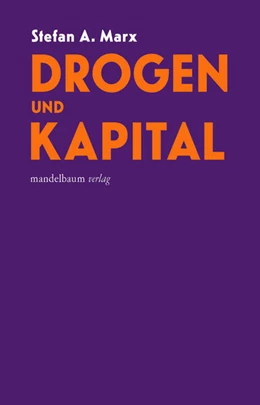Abbildung von Marx | Drogen und Kapital | 1. Auflage | 2026 | beck-shop.de