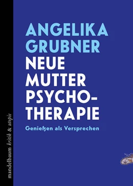 Abbildung von Grubner | Neue Mutter Psychotherapie | 1. Auflage | 2026 | beck-shop.de