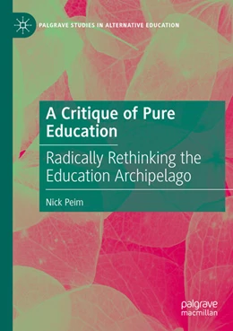 Abbildung von Peim | A Critique of Pure Education | 1. Auflage | 2025 | beck-shop.de