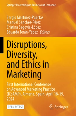 Abbildung von Martínez-Puertas / Sánchez-Pérez | Disruptions, Diversity, and Ethics in Marketing | 1. Auflage | 2025 | beck-shop.de