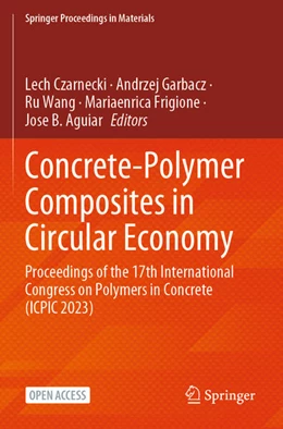 Abbildung von Czarnecki / Garbacz | Concrete-Polymer Composites in Circular Economy | 1. Auflage | 2025 | beck-shop.de