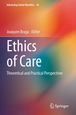 Abbildung von Braga | Ethics of Care | 1. Auflage | 2025 | beck-shop.de