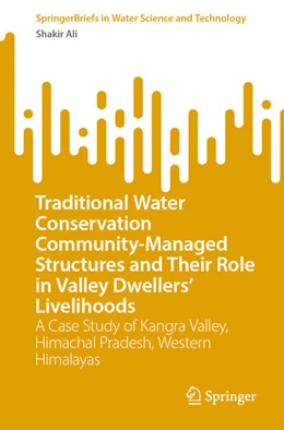 Abbildung von Ali | Traditional Water Conservation Community-Managed Structures and Their Role in Valley Dwellers' Livelihoods | 1. Auflage | 2025 | beck-shop.de