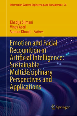 Abbildung von Slimani / Aseri | Emotion and Facial Recognition in Artificial Intelligence: Sustainable Multidisciplinary Perspectives and Applications | 1. Auflage | 2026 | beck-shop.de