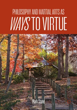 Abbildung von Stone | Philosophy and Asian Martial Arts as Ways to Virtue | 1. Auflage | 2026 | beck-shop.de