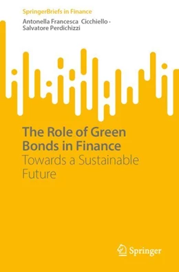 Abbildung von Cicchiello / Perdichizzi | The Role of Green Bonds in Finance | 1. Auflage | 2026 | beck-shop.de