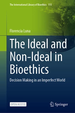 Abbildung von Luna | The Ideal and Non-Ideal in Bioethics | 1. Auflage | 2026 | beck-shop.de