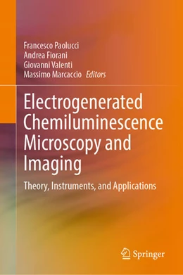 Abbildung von Paolucci / Fiorani | Electrogenerated Chemiluminescence Microscopy and Imaging | 1. Auflage | 2026 | beck-shop.de