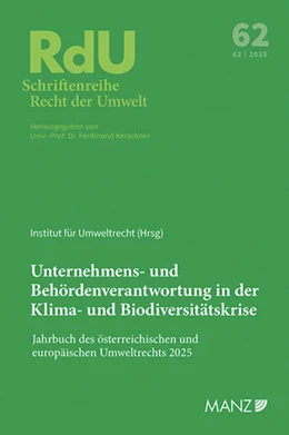 Abbildung von Unternehmens- und Behördenverantwortung in der Klima- und Biodiversitätskrise Jahrbuch des österr. und europ. Umweltrechts 2025 | 1. Auflage | 2025 | 62 | beck-shop.de