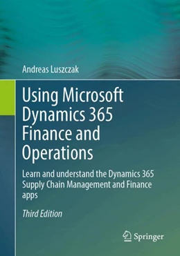 Abbildung von Luszczak | Using Microsoft Dynamics 365 Finance and Operations | 3. Auflage | 2026 | beck-shop.de