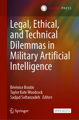 Abbildung von Boutin / Woodcock | Legal, Ethical, and Technical Dilemmas in Military Artificial Intelligence | 1. Auflage | 2026 | beck-shop.de