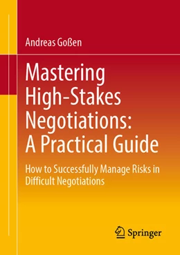 Abbildung von Goßen | Mastering High-Stakes Negotiations: A Practical Guide | 1. Auflage | 2026 | beck-shop.de