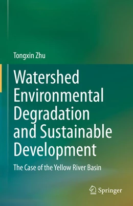 Abbildung von Zhu | Watershed Environmental Degradation and Sustainable Development | 1. Auflage | 2025 | beck-shop.de