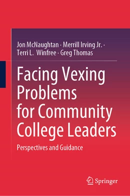 Abbildung von McNaughtan / Irving Jr. | Facing Vexing Problems for Community College Leaders | 1. Auflage | 2025 | beck-shop.de