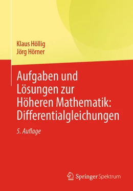 Abbildung von Höllig / Hörner | Aufgaben und Lösungen zur Höheren Mathematik: Differentialgleichungen | 5. Auflage | 2025 | beck-shop.de