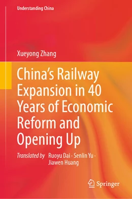 Abbildung von Zhang | China's Railway Expansion in 40 Years of Economic Reform and Opening Up | 1. Auflage | 2025 | beck-shop.de