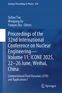 Abbildung von Tan / Xu | Proceedings of the 32nd International Conference on Nuclear Engineering-Volume 11; ICONE 2025, 22-26 June, Weihai, China | 1. Auflage | 2025 | beck-shop.de