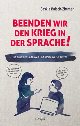 Abbildung von Baisch-Zimmer | Beenden wir den Krieg in der Sprache! | 1. Auflage | 2025 | beck-shop.de
