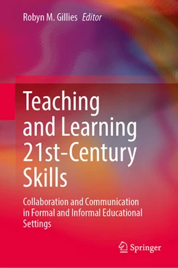 Abbildung von Gillies | Teaching and Learning 21st-Century Skills | 1. Auflage | 2026 | beck-shop.de
