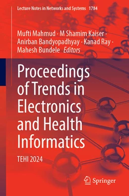 Abbildung von Mahmud / Kaiser | Proceedings of Trends in Electronics and Health Informatics | 1. Auflage | 2026 | beck-shop.de
