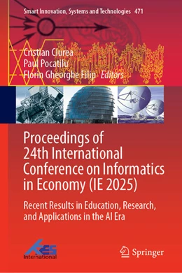 Abbildung von Ciurea / Pocatilu | Proceedings of 24th International Conference on Informatics in Economy (IE 2025) | 1. Auflage | 2026 | beck-shop.de