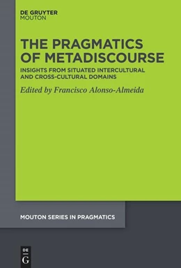 Abbildung von Alonso-Almeida | The Pragmatics of Metadiscourse | 1. Auflage | 2025 | beck-shop.de