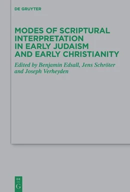 Abbildung von Edsall / Verheyden | Modes of Scriptural Interpretation in Early Judaism and Early Christianity | 1. Auflage | 2025 | beck-shop.de