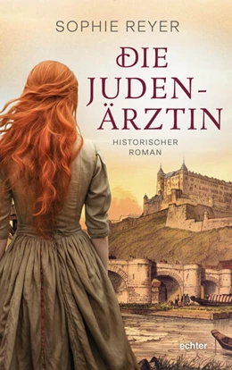 Abbildung von Reyer | Die Judenärztin | 1. Auflage | 2026 | beck-shop.de