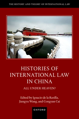 Abbildung von de la Rasilla / Cai | Histories of International Law in China | 1. Auflage | 2026 | beck-shop.de