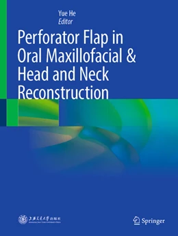 Abbildung von He | Perforator Flap in Oral Maxillofacial & Head and Neck Reconstruction | 1. Auflage | 2025 | beck-shop.de