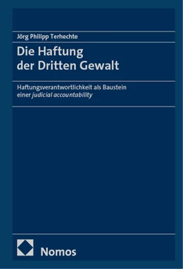 Abbildung von Terhechte | Die Haftung der Dritten Gewalt | 1. Auflage | 2025 | beck-shop.de