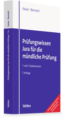 Abbildung von Kaiser / Bannach | Prüfungswissen Jura für die mündliche Prüfung | 7. Auflage | 2026 | beck-shop.de
