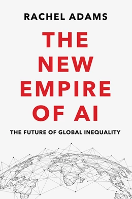 Abbildung von Adams | The New Empire of AI | 1. Auflage | 2026 | beck-shop.de