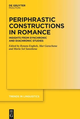 Abbildung von Enghels / Garachana | Periphrastic Constructions in Romance | 1. Auflage | 2025 | 390 | beck-shop.de