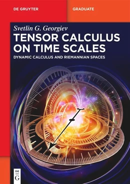 Abbildung von Georgiev | Tensor Calculus on Time Scales | 1. Auflage | 2025 | beck-shop.de