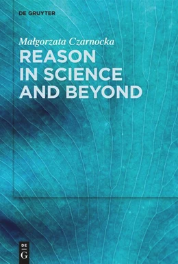 Abbildung von Czarnocka | Reason in Science and Beyond | 1. Auflage | 2025 | beck-shop.de