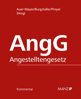 Abbildung von Auer-Mayer / Burgstaller | Kommentar zum Angestelltengesetz AngG | 1. Auflage | 2025 | beck-shop.de
