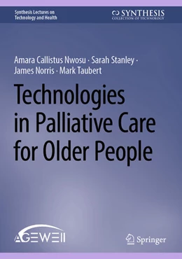 Abbildung von Nwosu / Stanley | Technologies in Palliative Care for Older People | 1. Auflage | 2025 | beck-shop.de
