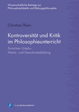 Abbildung von Thein | Kontroversität und Kritik im Philosophieunterricht | 1. Auflage | 2025 | beck-shop.de