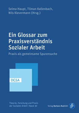 Abbildung von Haupt / Kallenbach | Ein Glossar zum Praxisverständnis Sozialer Arbeit | 1. Auflage | 2026 | beck-shop.de