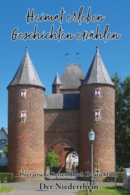 Abbildung von Meier | Heimat erleben - Geschichten erzählen: Der Niederrhein | 1. Auflage | 2025 | beck-shop.de