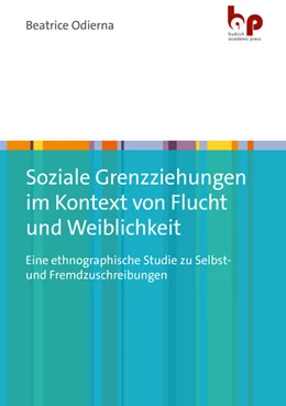 Abbildung von Odierna | Soziale Grenzziehungen im Kontext von Flucht und Weiblichkeit | 1. Auflage | 2026 | beck-shop.de