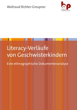 Abbildung von Richter-Greupner | Literacy-Verläufe von Geschwisterkindern | 1. Auflage | 2026 | beck-shop.de