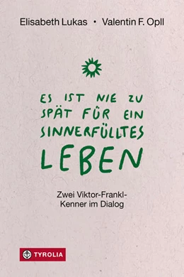 Abbildung von Lukas / Opll | Es ist nie zu spät für ein sinnerfülltes Leben | 1. Auflage | 2026 | beck-shop.de