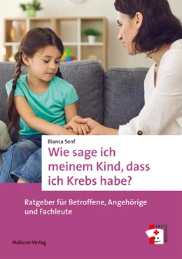Abbildung von Senf | Wie sage ich meinem Kind, dass ich Krebs habe? | 2. Auflage | 2025 | beck-shop.de