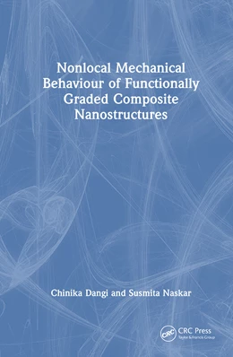 Abbildung von Dangi / Naskar | Nonlocal Mechanical Behaviour of Functionally Graded Composite Nanostructures | 1. Auflage | 2026 | beck-shop.de