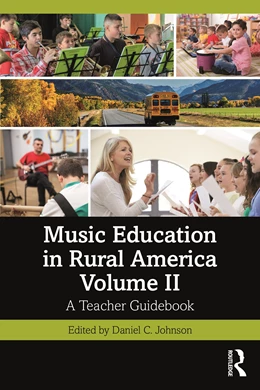 Abbildung von Johnson | Music Education in Rural America Volume II | 1. Auflage | 2026 | beck-shop.de